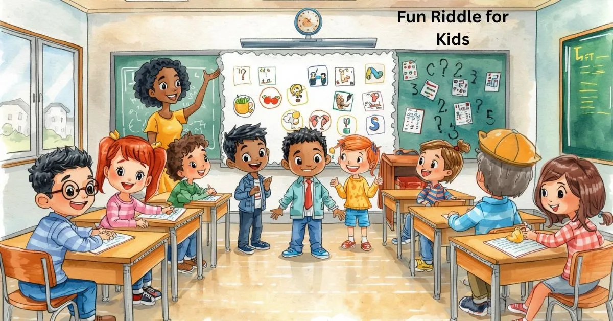 Fun Riddle for Kids