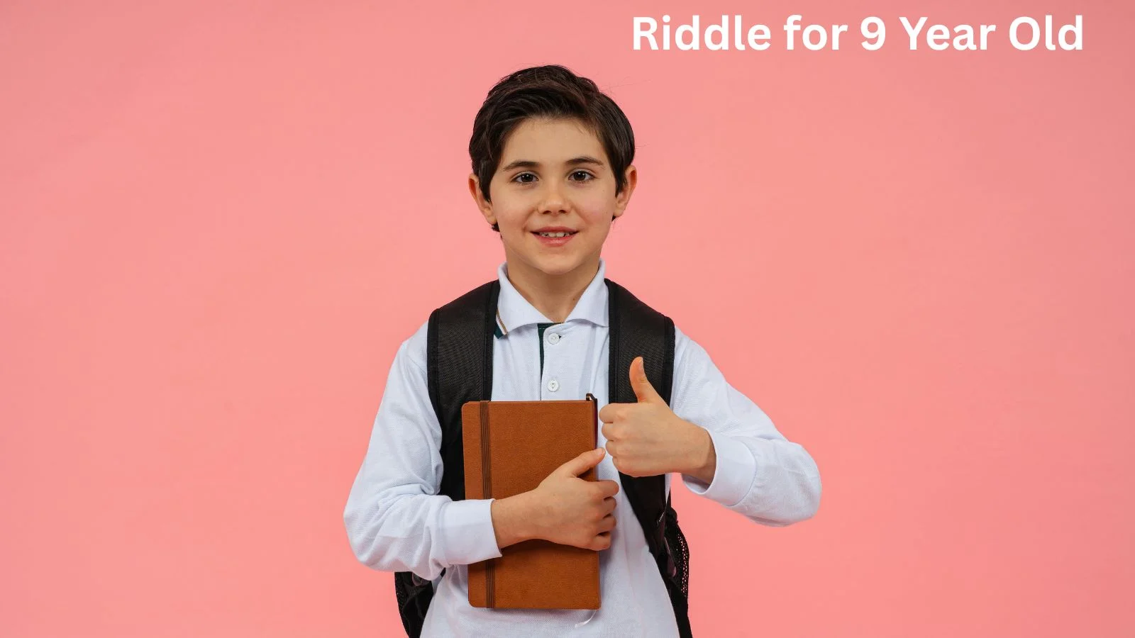 Riddle for 9 Year Old